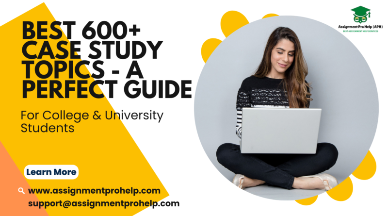 University and college students searching for case study topics and get help from the experts